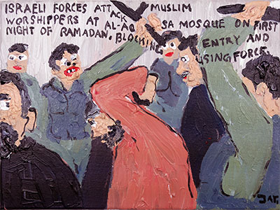 Bad Painting 357 by Jay Rechsteiner, Israeli soldiers attacking muslims on first day of Ramadan